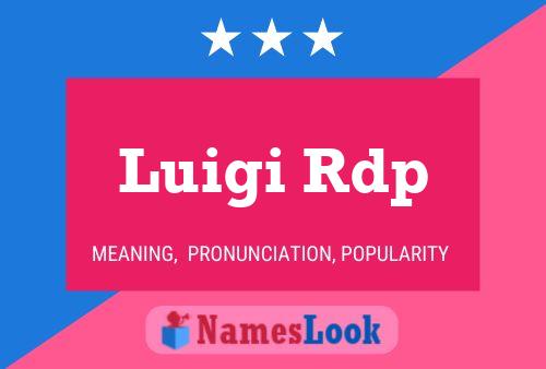 Постер имени Luigi Rdp