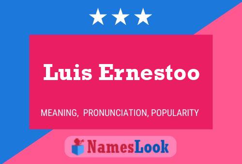 Постер имени Luis Ernestoo