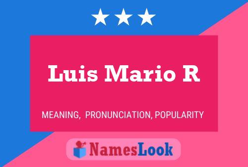 Постер имени Luis Mario R