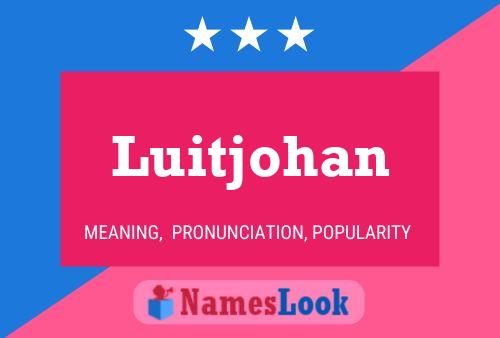 Постер имени Luitjohan