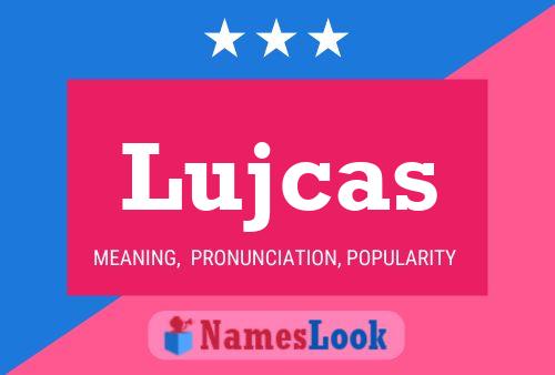 Постер имени Lujcas