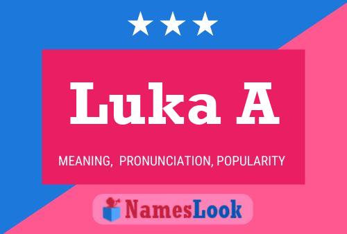 Постер имени Luka A