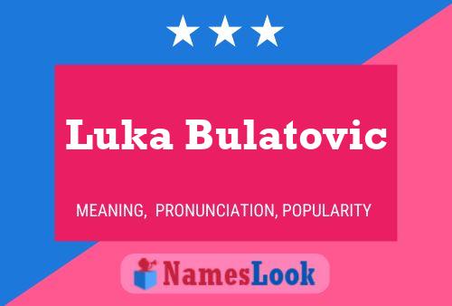 Постер имени Luka Bulatovic