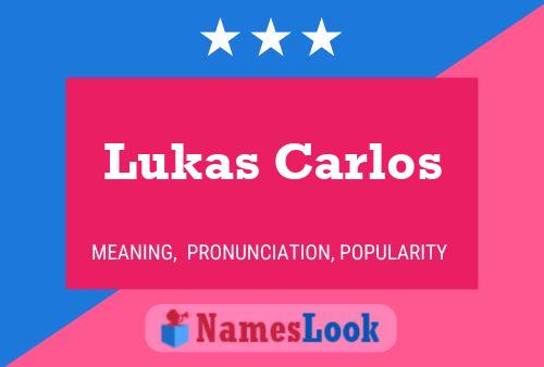 Постер имени Lukas Carlos