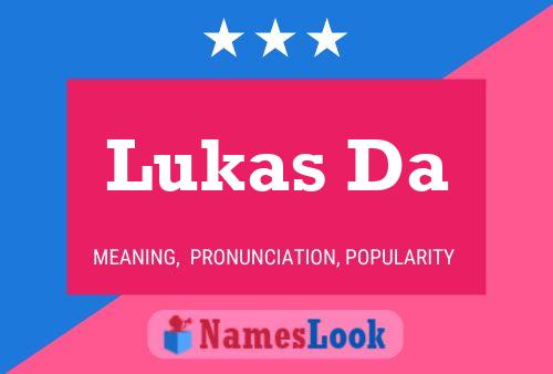 Постер имени Lukas Da