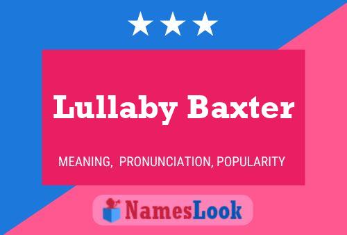 Постер имени Lullaby Baxter