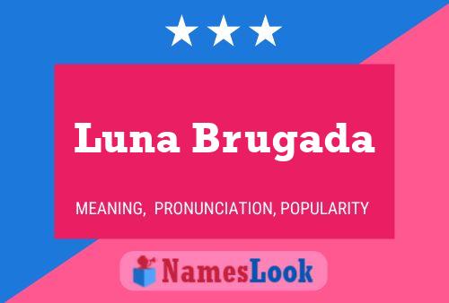 Постер имени Luna Brugada