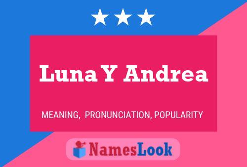 Постер имени Luna Y Andrea