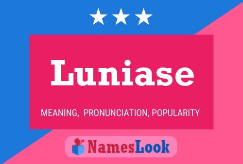 Постер имени Luniase