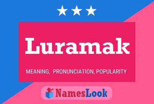 Постер имени Luramak