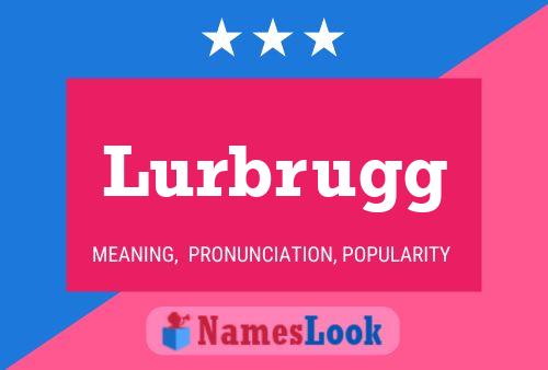 Постер имени Lurbrugg