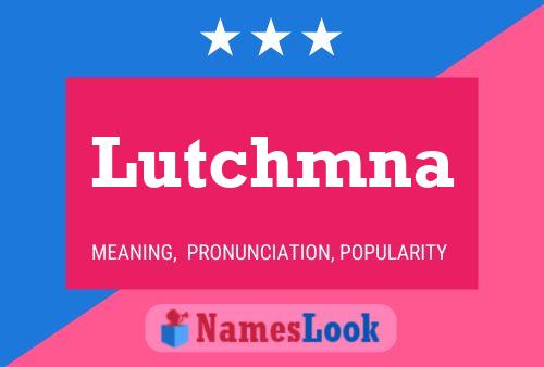 Постер имени Lutchmna