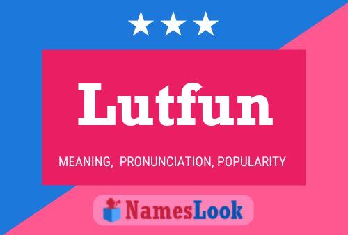 Постер имени Lutfun