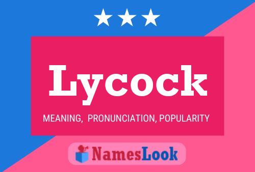 Постер имени Lycock