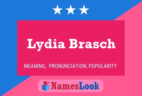 Постер имени Lydia Brasch