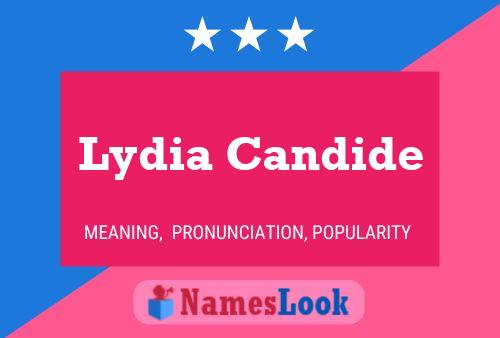 Постер имени Lydia Candide