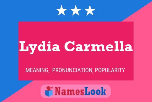 Постер имени Lydia Carmella