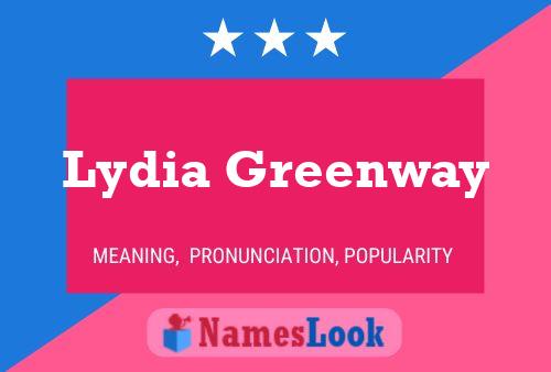 Постер имени Lydia Greenway