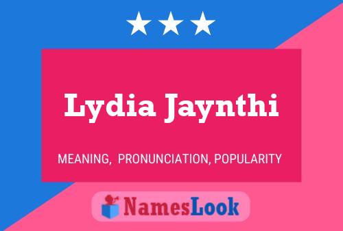 Постер имени Lydia Jaynthi