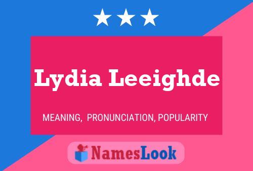 Постер имени Lydia Leeighde