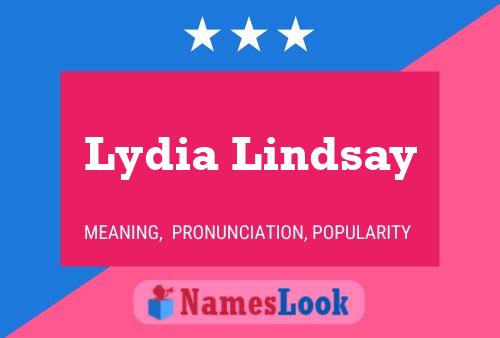 Постер имени Lydia Lindsay