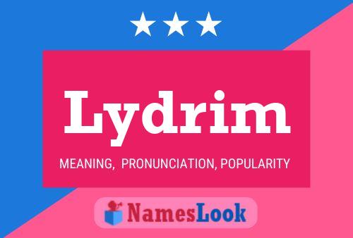 Постер имени Lydrim