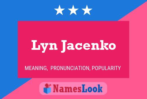 Постер имени Lyn Jacenko