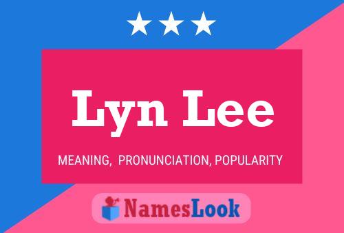 Постер имени Lyn Lee