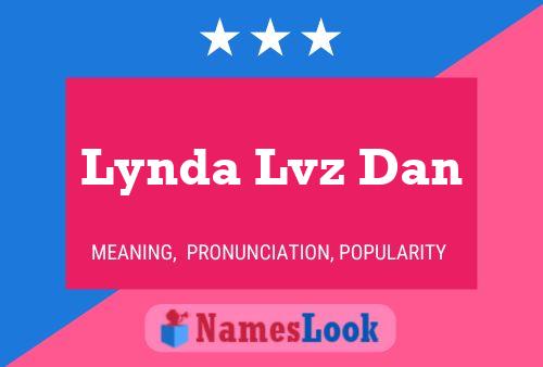 Постер имени Lynda Lvz Dan