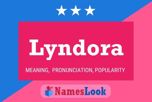 Постер имени Lyndora