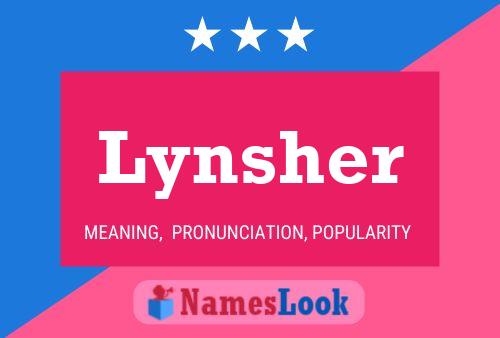 Постер имени Lynsher