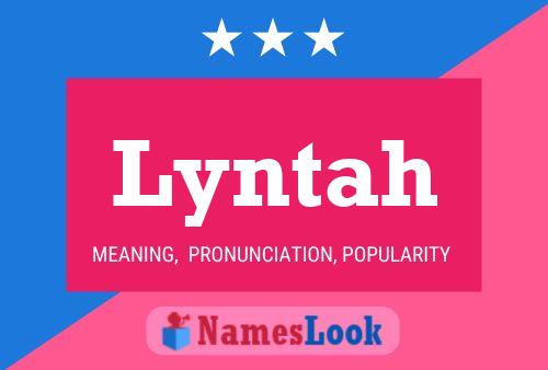 Постер имени Lyntah