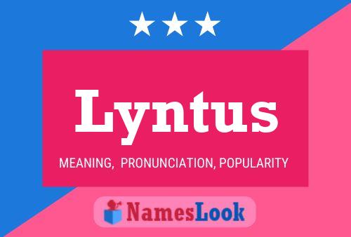 Постер имени Lyntus