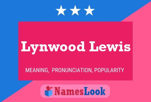 Постер имени Lynwood Lewis