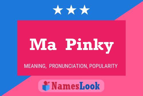 Постер имени Ma  Pinky