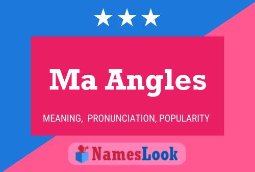 Постер имени Ma Angles