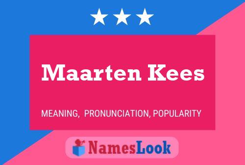 Постер имени Maarten Kees