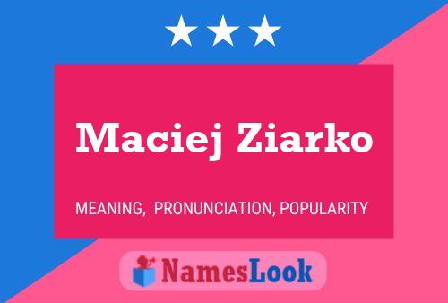 Постер имени Maciej Ziarko