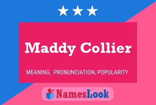 Постер имени Maddy Collier