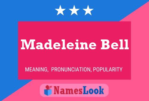 Постер имени Madeleine Bell