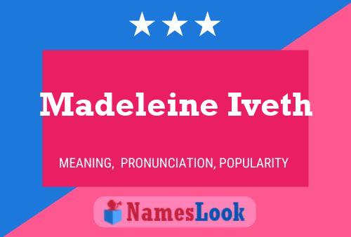 Постер имени Madeleine Iveth