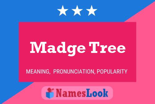 Постер имени Madge Tree