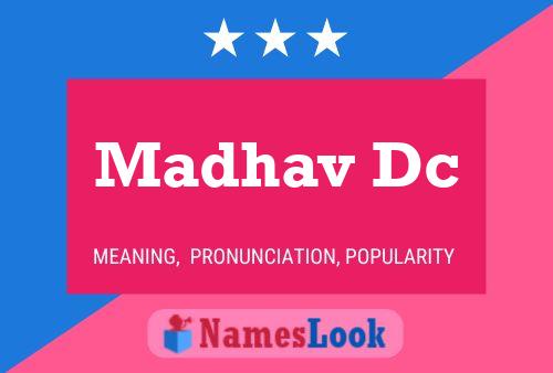 Постер имени Madhav Dc