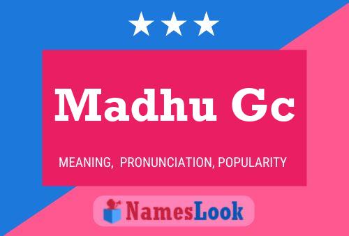 Постер имени Madhu Gc