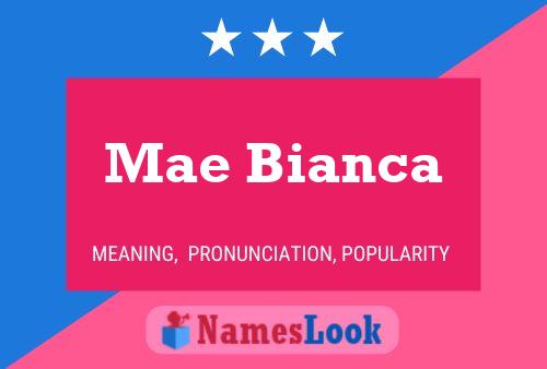 Постер имени Mae Bianca