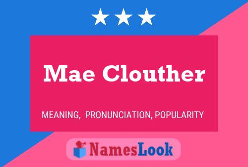 Постер имени Mae Clouther