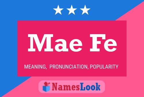 Постер имени Mae Fe