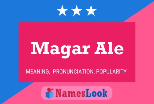 Постер имени Magar Ale