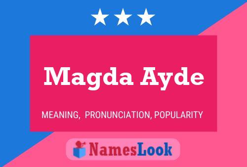 Постер имени Magda Ayde