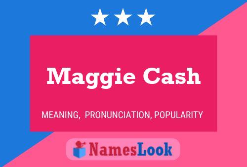 Постер имени Maggie Cash